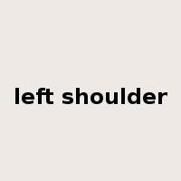 left shoulder是什么意思