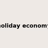 holiday economy是什么意思