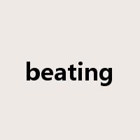 beating是什么意思