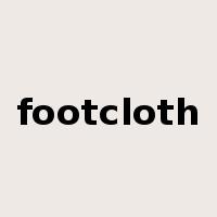 footcloth是什么意思