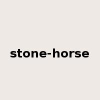 stone-horse是什么意思