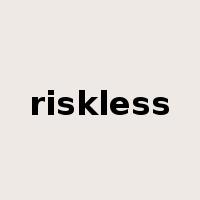 riskless是什么意思