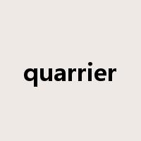 quarrier是什么意思