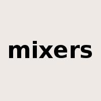 mixers是什么意思