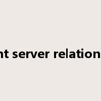 client server relationship是什么意思