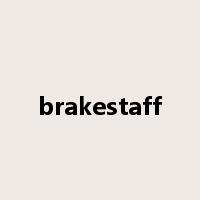 brakestaff是什么意思