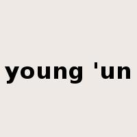 young 'un是什么意思