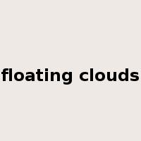 floating clouds是什么意思