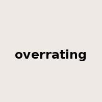 overrating是什么意思