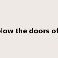blow the doors off是什么意思