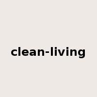 clean-living是什么意思