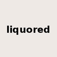 liquored是什么意思
