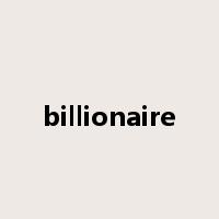 billionaire是什么意思