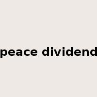 peace dividend是什么意思