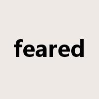 feared是什么意思
