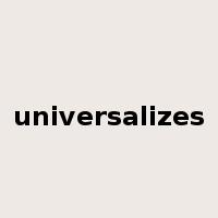 universalizes是什么意思