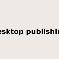 desktop publishing是什么意思