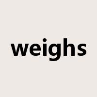 weighs是什么意思
