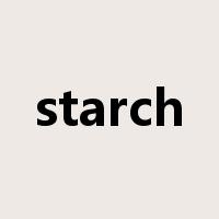 starch是什么意思