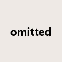 omitted是什么意思