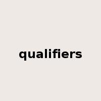 qualifiers是什么意思