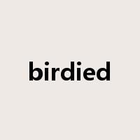 birdied是什么意思