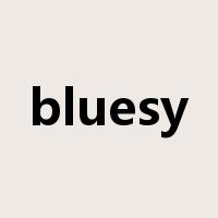 bluesy是什么意思