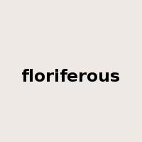 floriferous是什么意思