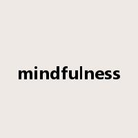 mindfulness是什么意思