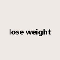 lose weight是什么意思