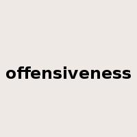 offensiveness是什么意思