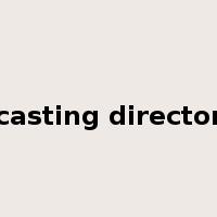 casting director是什么意思