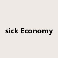 sick Economy是什么意思