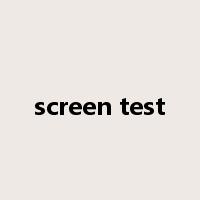 screen test是什么意思