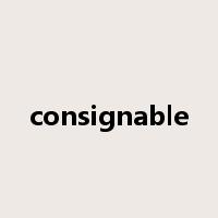 consignable是什么意思
