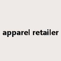 apparel retailer是什么意思