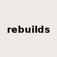 rebuilds是什么意思