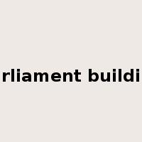 parliament building是什么意思