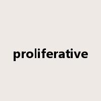 proliferative是什么意思