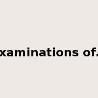 examinations of…是什么意思