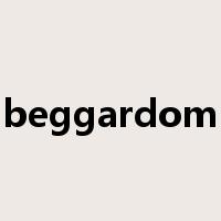 beggardom是什么意思
