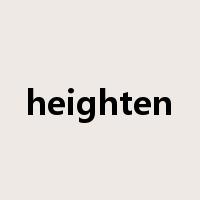heighten是什么意思