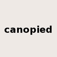 canopied是什么意思