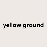 yellow ground是什么意思