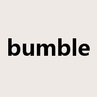 bumble是什么意思