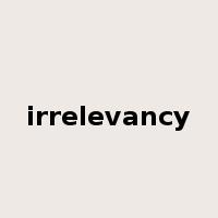 irrelevancy是什么意思
