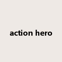 action hero是什么意思