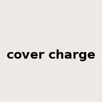 cover charge是什么意思