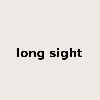 long sight是什么意思