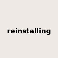 reinstalling是什么意思